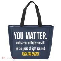 You Matter The Energy Funny Science Tote Bag thumb 0