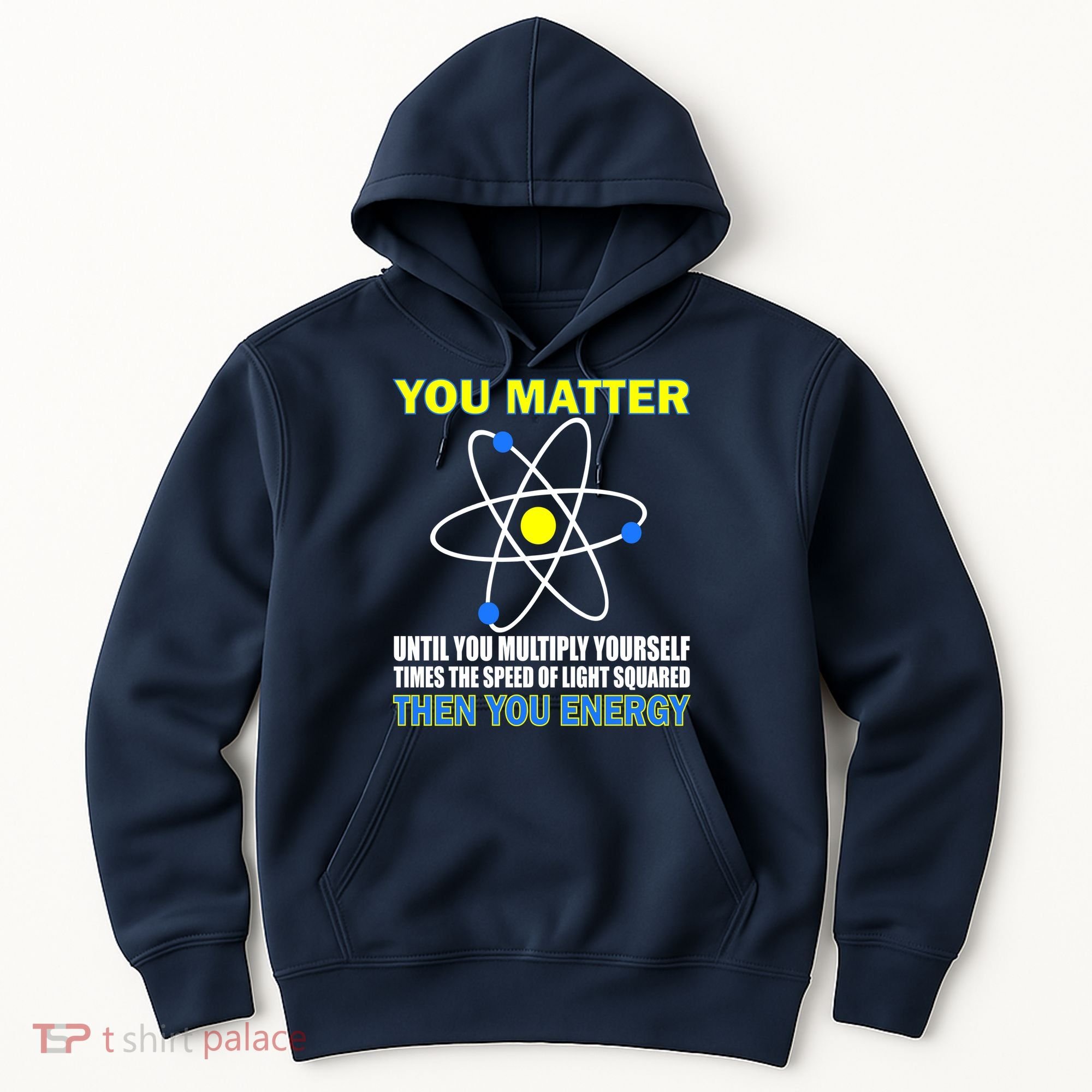 You Matter Then You Energy Hoodie