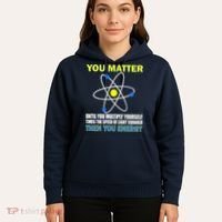 You Matter Then You Energy Hoodie thumb 5