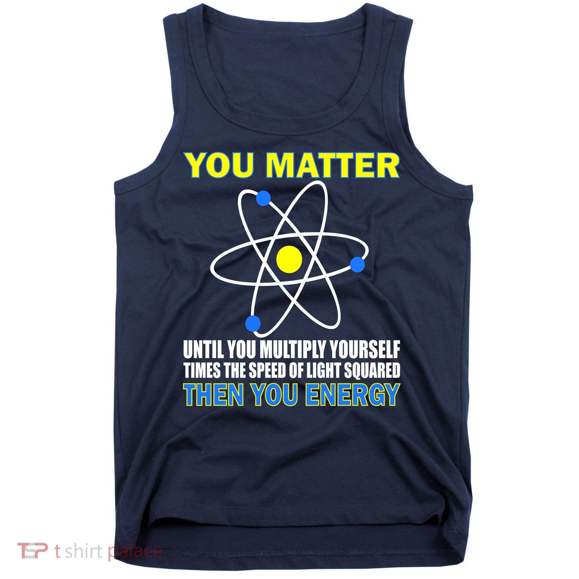 You Matter Then You Energy Tank Top