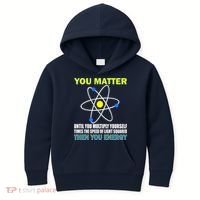 You Matter Then You Energy Kids Hoodie thumb 0