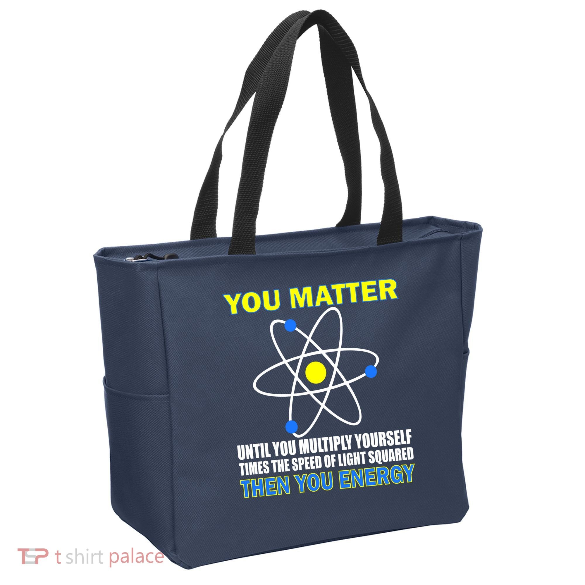 You Matter Then You Energy Tote Bag