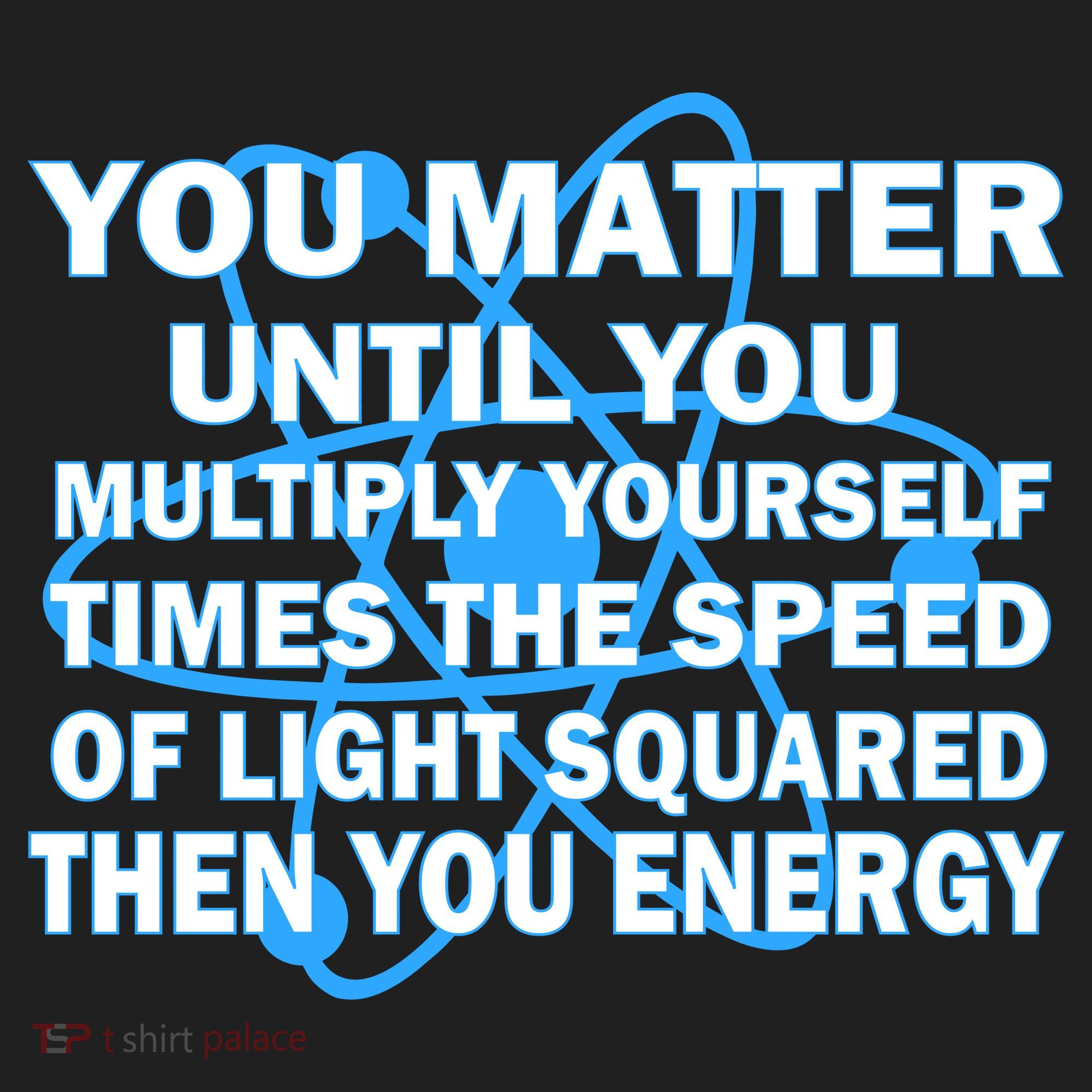 You Matter You Energy Science Physics Hat