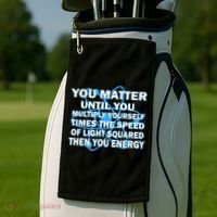 You Matter You Energy Science Physics Golf Towel thumb 2