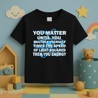 You Matter You Energy Science Physics Toddler T-Shirt thumb 3