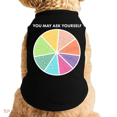You May Ask Yourself Pie Chart Doggie Tank