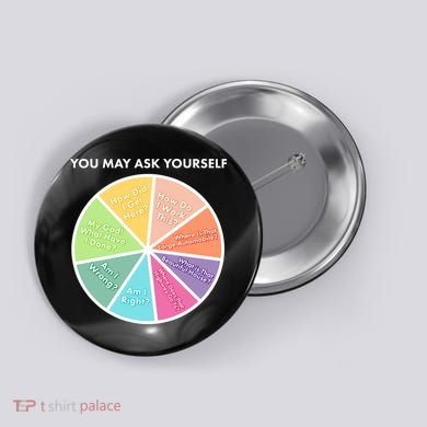 You May Ask Yourself Pie Chart Button