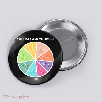 You May Ask Yourself Pie Chart Button