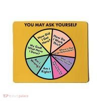 You May Ask Yourself Pie Chart Mousepad thumb 0