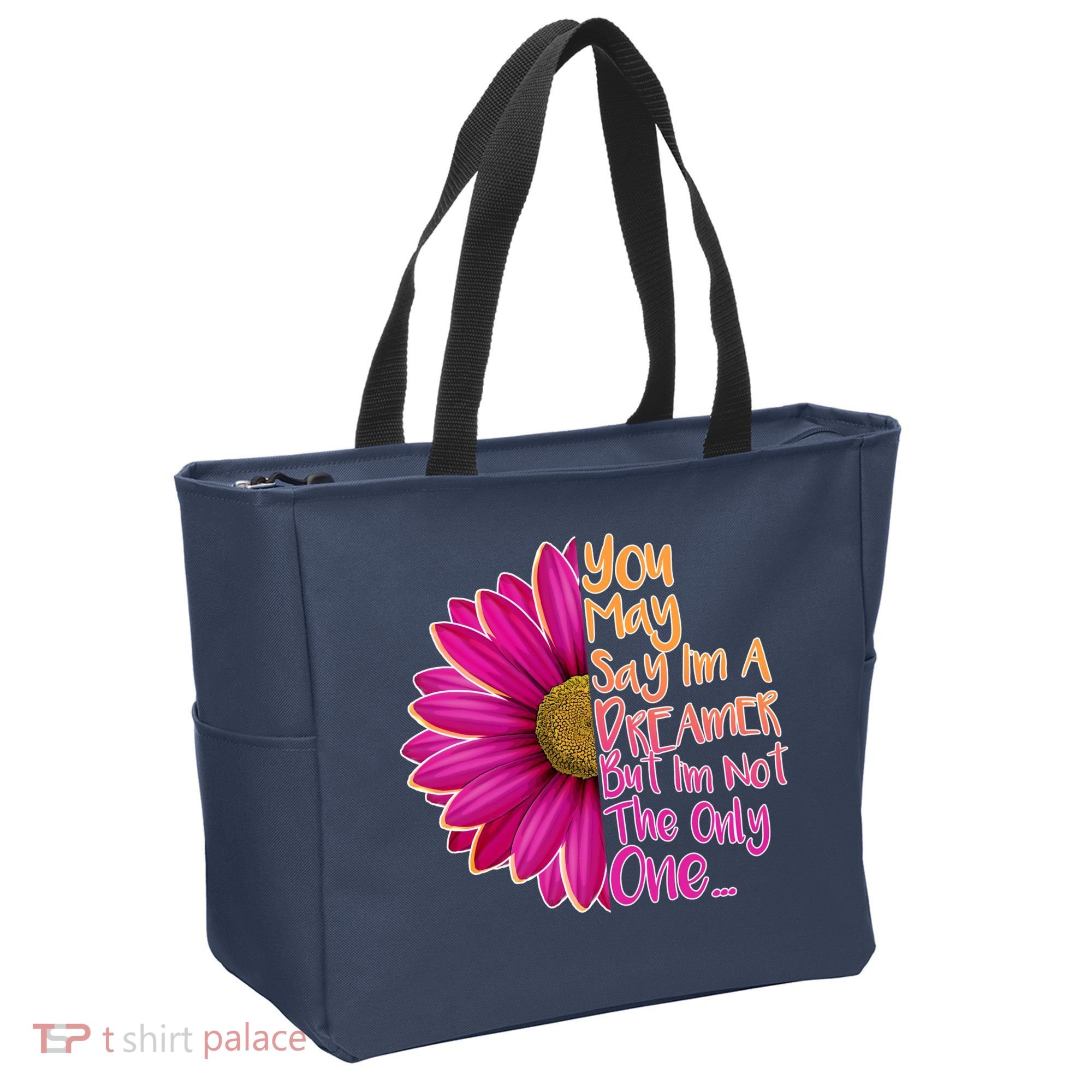 You May Say I'm a Dreamer But I'm Not The Only One Tote Bag