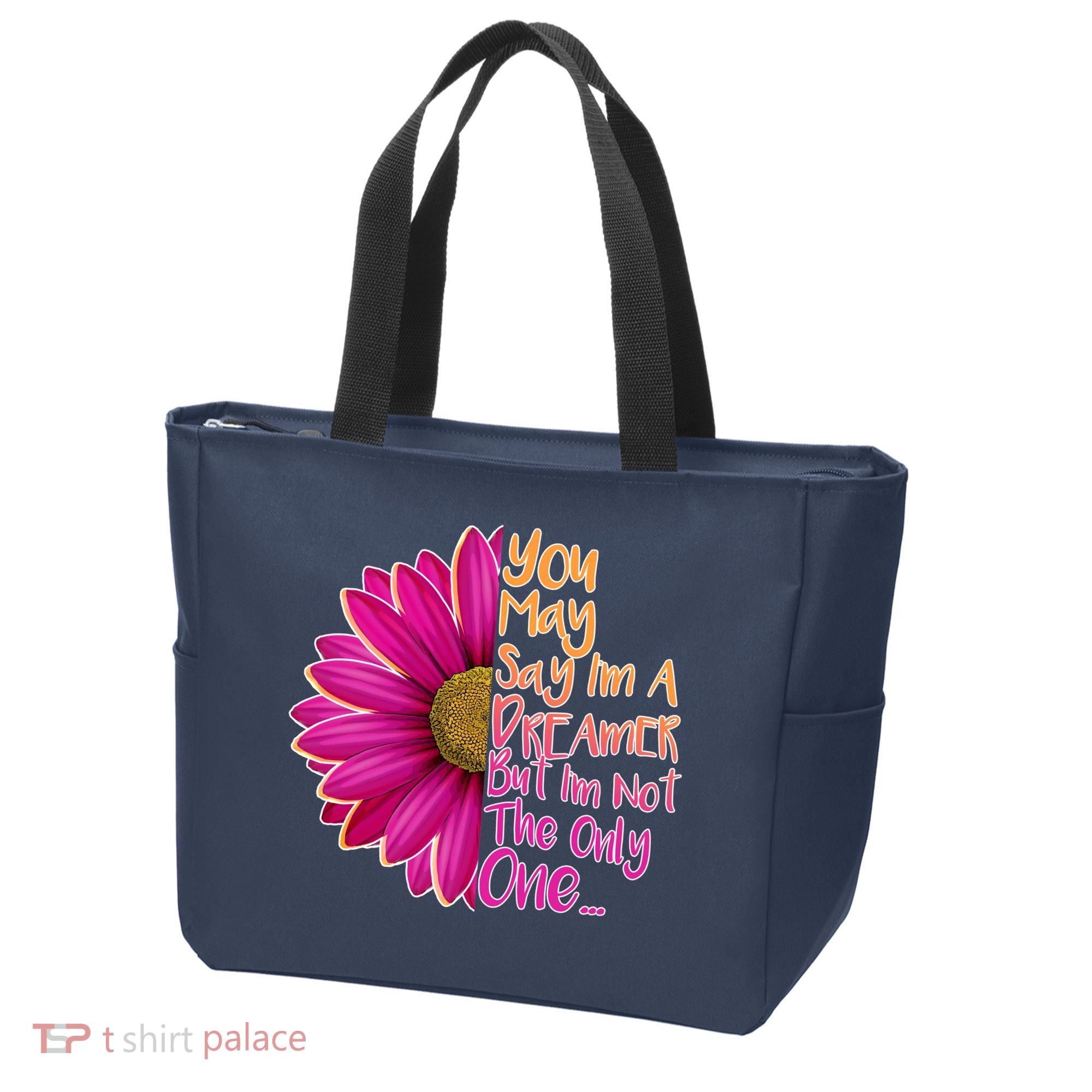 You May Say I'm a Dreamer But I'm Not The Only One Tote Bag