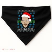 You Miss Me Yet Obama Ugly Christmas USA-Made Doggie Bandana thumb 0