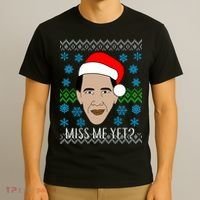 You Miss Me Yet Obama Ugly Christmas T-Shirt thumb 3