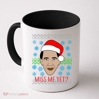 You Miss Me Yet Obama Ugly Christmas Coffee Mug