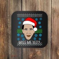 You Miss Me Yet Obama Ugly Christmas Coaster thumb 0