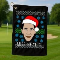 You Miss Me Yet Obama Ugly Christmas Golf Towel thumb 1