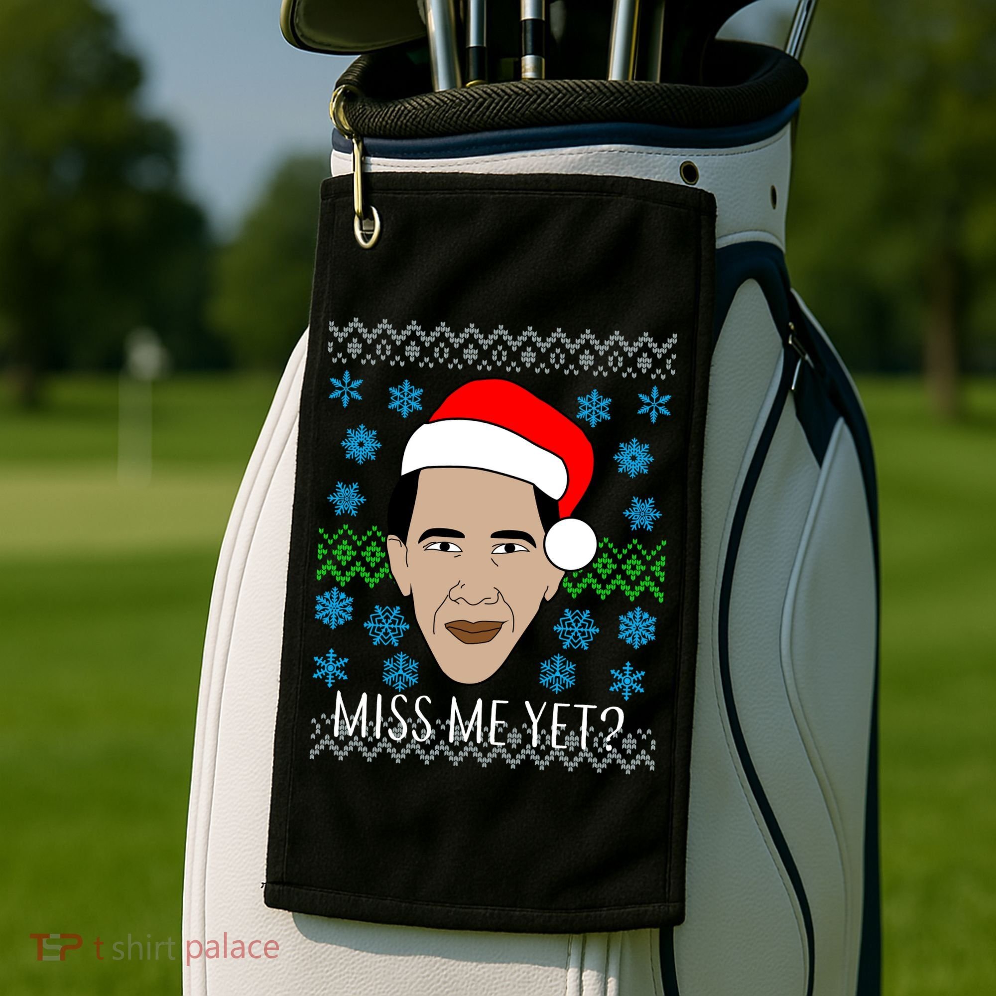 You Miss Me Yet Obama Ugly Christmas Golf Towel