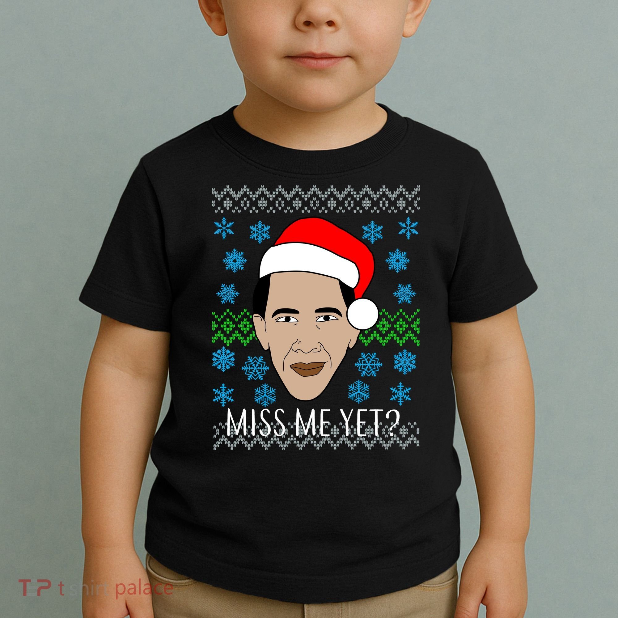 You Miss Me Yet Obama Ugly Christmas Toddler T-Shirt