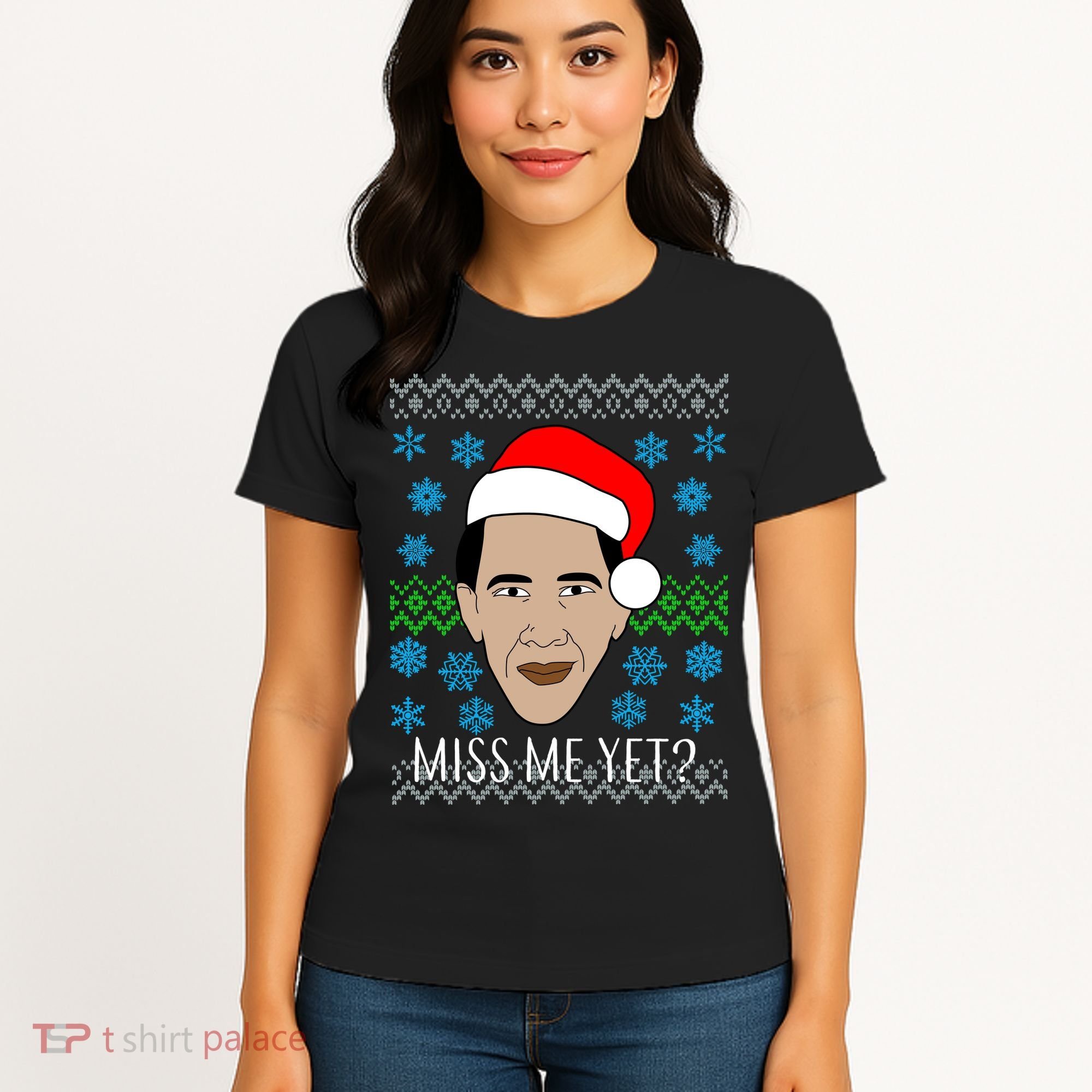 You Miss Me Yet Obama Ugly Christmas Women's T-Shirt
