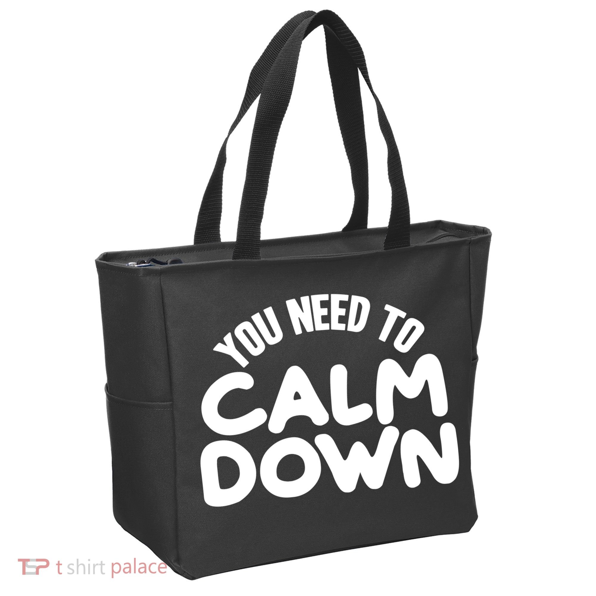You Need To Calm Down Tote Bag
