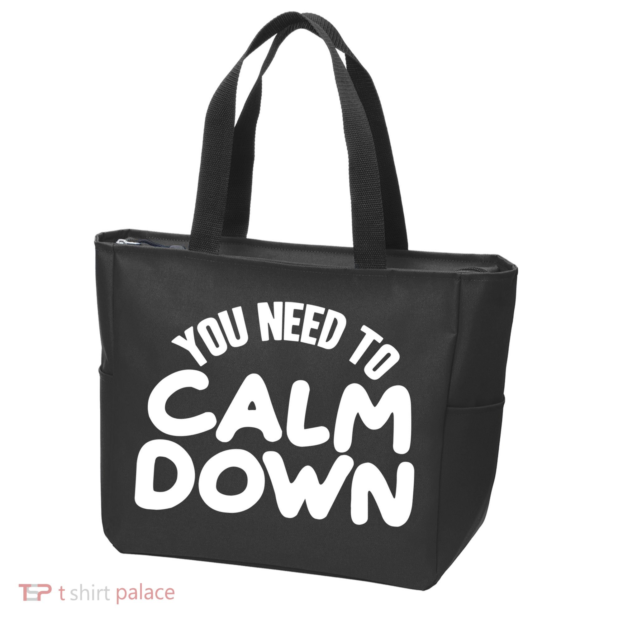 You Need To Calm Down Tote Bag