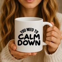 You Need To Calm Down Coffee Mug thumb 3