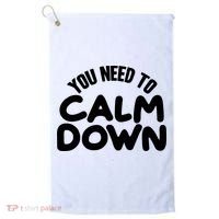 You Need To Calm Down Golf Towel thumb 0