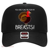 You Only Like Me For My Breasts Thanksgiving Turkey Hat thumb 0