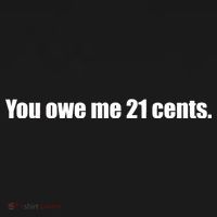 You Owe Me 21 Cents Bold Text - Feminist Ornament thumb 1