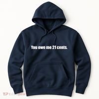 You Owe Me 21 Cents Bold Text - Feminist Hoodie thumb 0