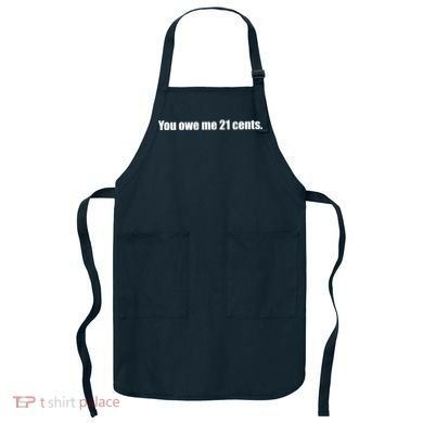 You Owe Me 21 Cents Bold Text - Feminist Apron
