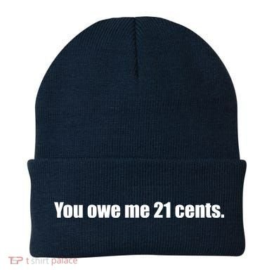 You Owe Me 21 Cents Bold Text - Feminist Beanie