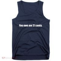 You Owe Me 21 Cents Bold Text - Feminist Tank Top thumb 0