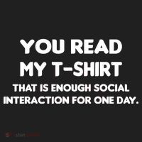You Read My Tee Shirt That's Enough Social Interaction For a Day Golf Towel thumb 3