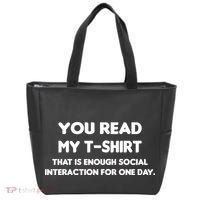 You Read My Tee Shirt That's Enough Social Interaction For a Day Tote Bag thumb 0