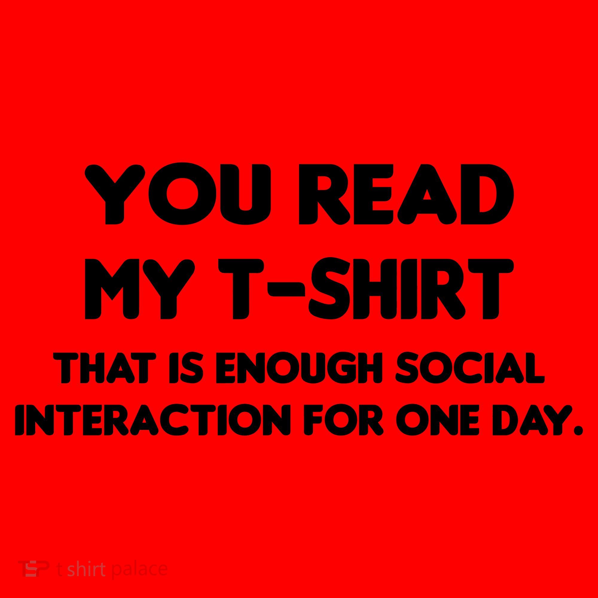 You Read My Tee Shirt That's Enough Social Interaction For a Day Santa Hat