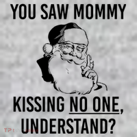 You Saw Mommy Kissing No One Understand Sweatshirt thumb 2