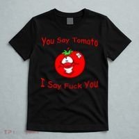 You Say Tomato I Say Fuck You T-Shirt thumb 5