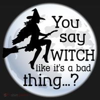You Say Witch Like It's A Bad Thing Mousepad thumb 1