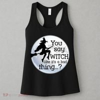 You Say Witch Like It's A Bad Thing Women's Tank Top thumb 3