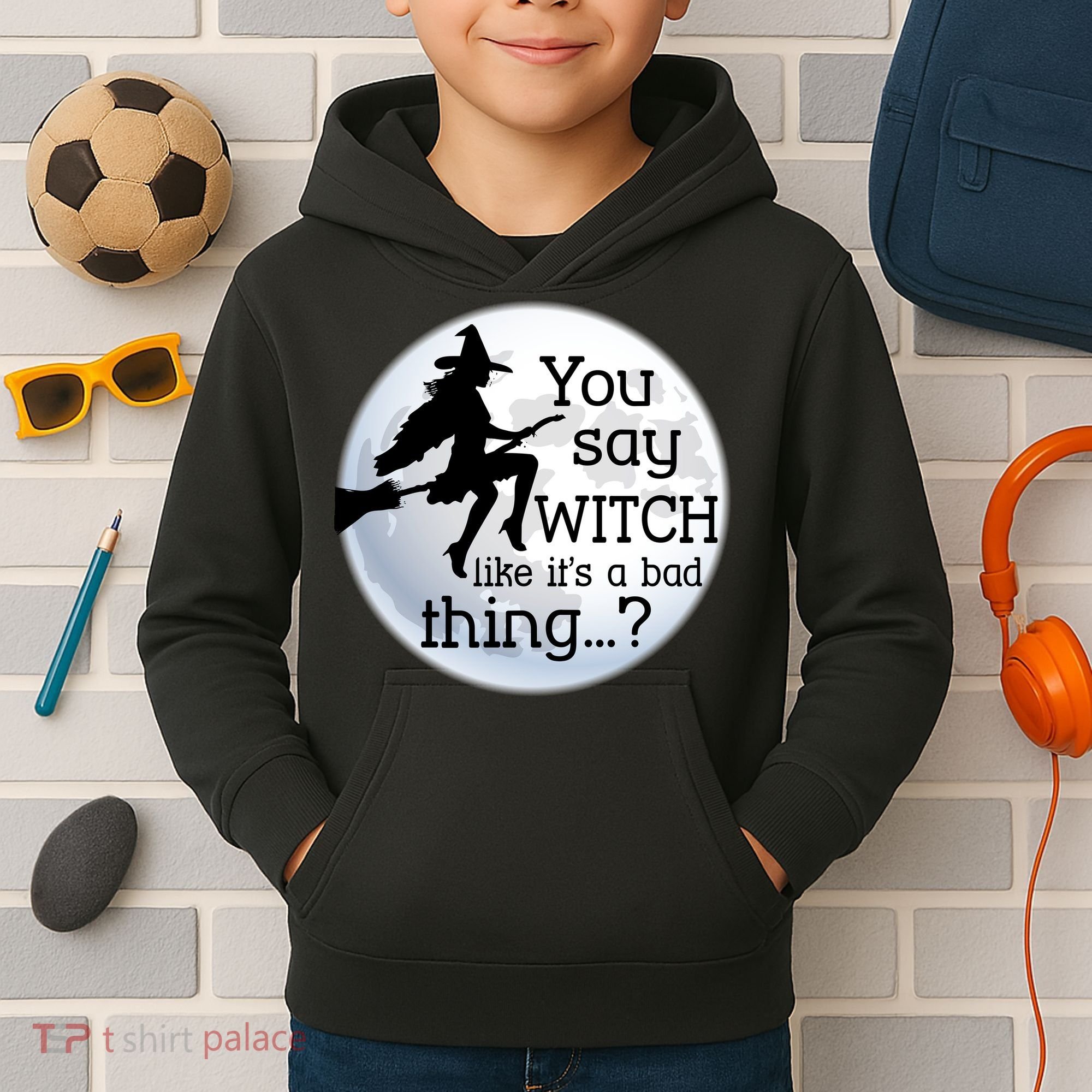 You Say Witch Like It's A Bad Thing Kids Hoodie