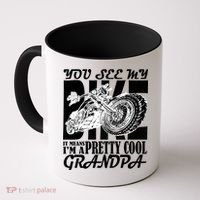 You See My Bike It Means I'm A Pretty Cool Grandpa Coffee Mug thumb 0