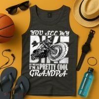 You See My Bike It Means I'm A Pretty Cool Grandpa Tank Top thumb 4