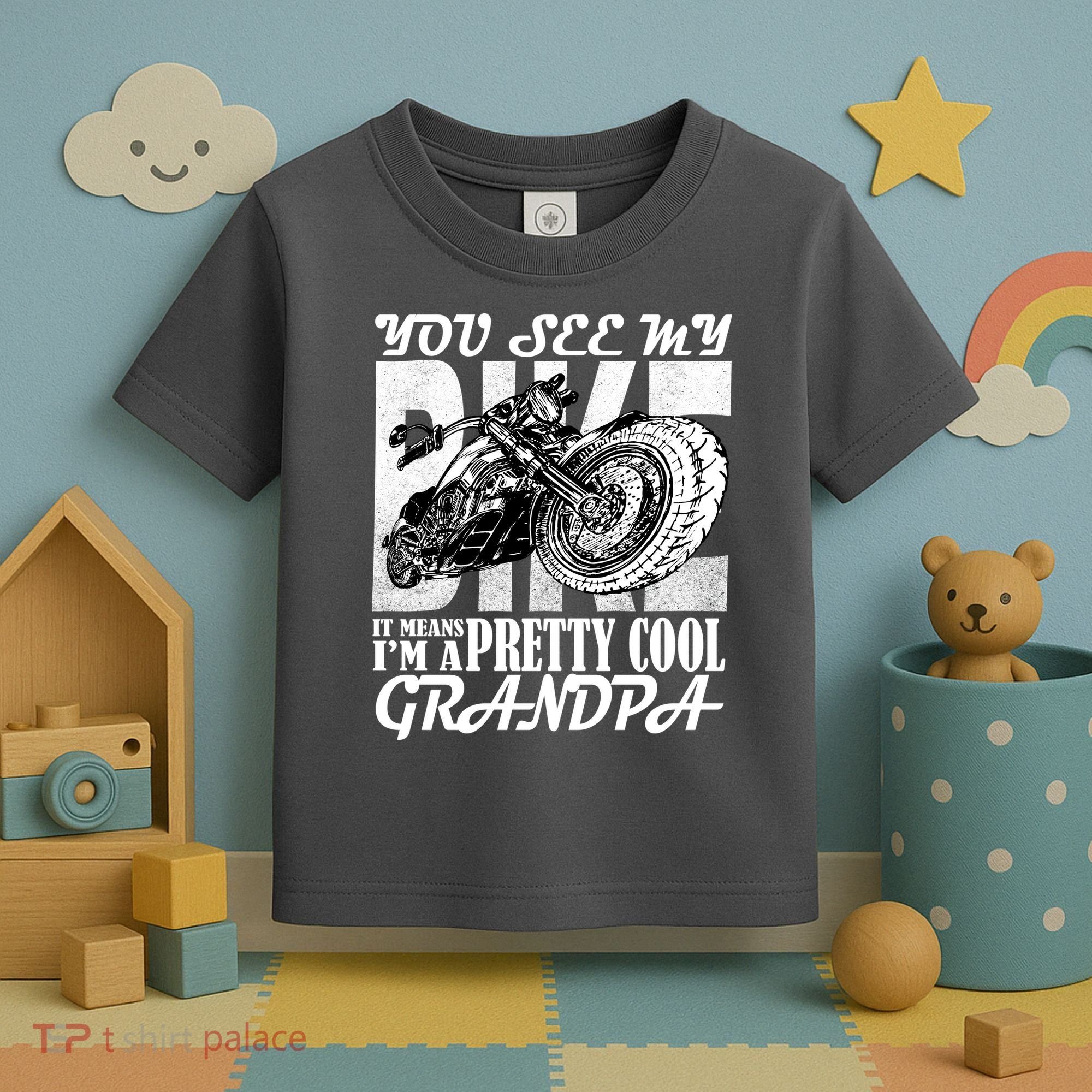 You See My Bike It Means I'm A Pretty Cool Grandpa Toddler T-Shirt