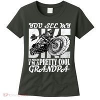You See My Bike It Means I'm A Pretty Cool Grandpa Women's T-Shirt thumb 0
