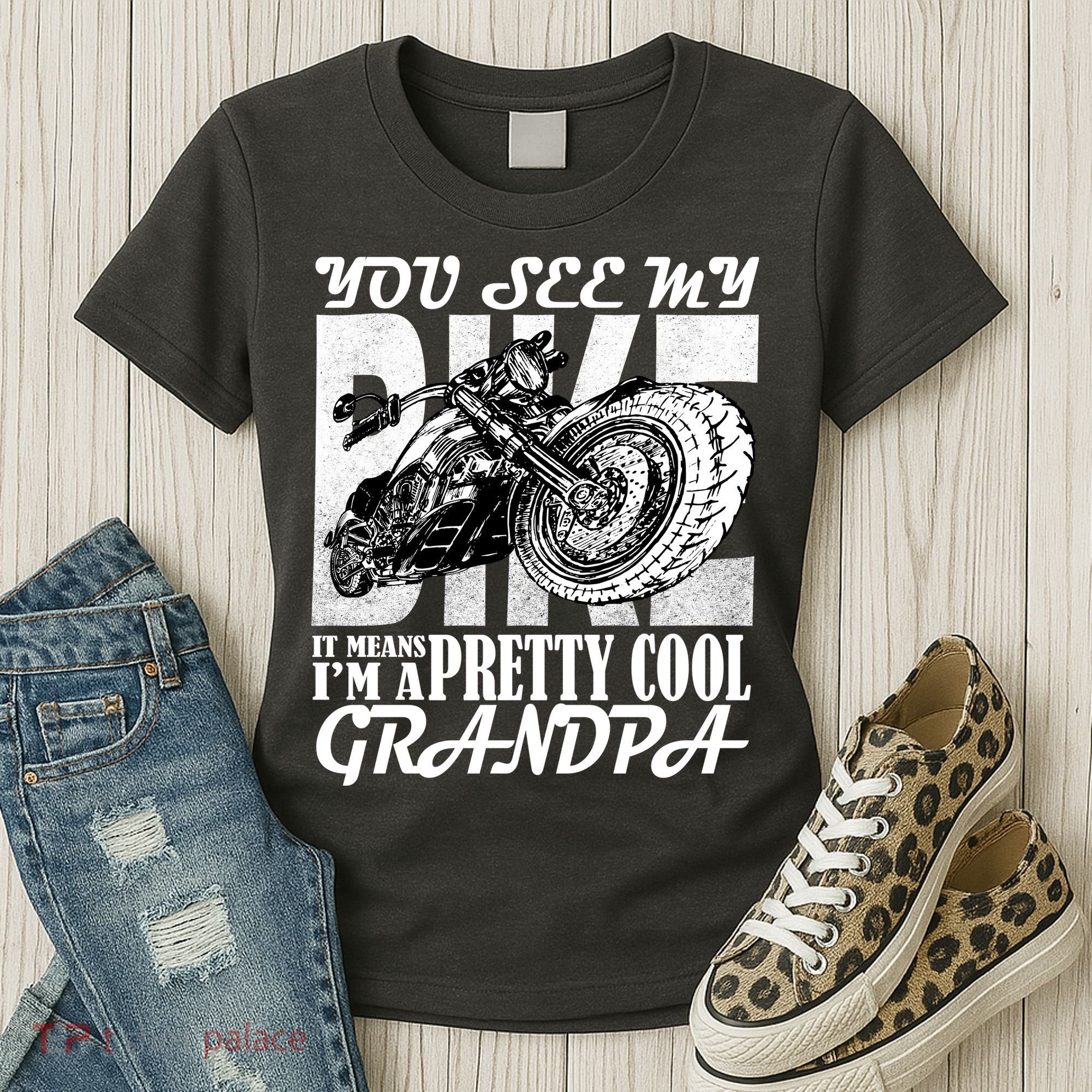 You See My Bike It Means I'm A Pretty Cool Grandpa Women's T-Shirt