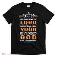 You Shall Love The Lord Matthew 22:37-38 T-Shirt thumb 0