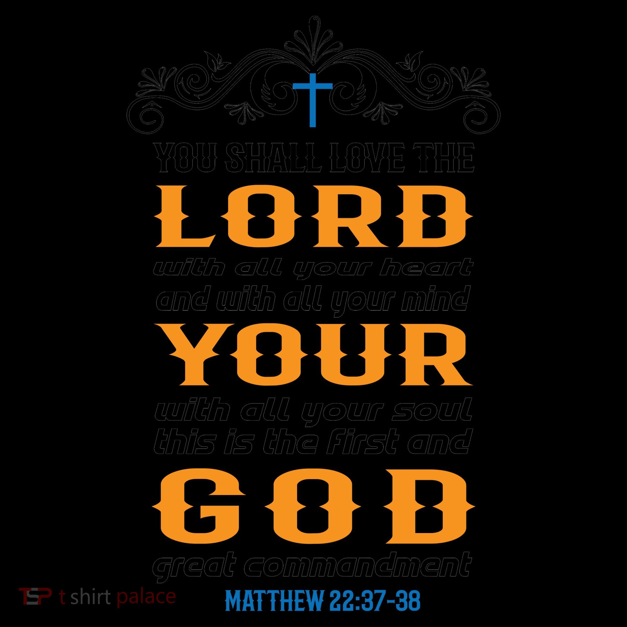 You Shall Love The Lord Matthew 22:37-38 Coffee Mug