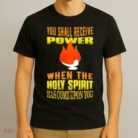 You shall receive power when the Holy Spirit has come upon you Acts 1:8 T-Shirt thumb 3