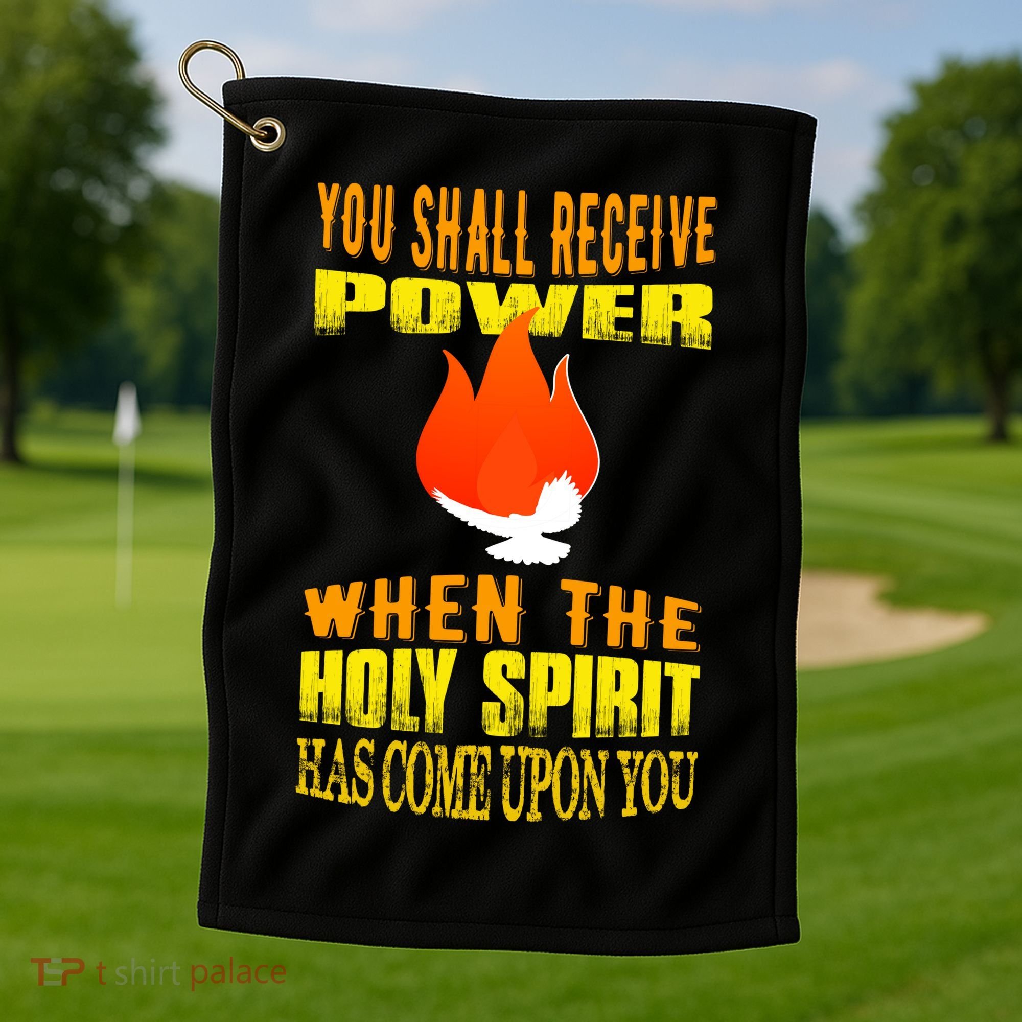 You shall receive power when the Holy Spirit has come upon you Acts 1:8 Golf Towel